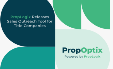 PropLogix Launches PropOptix, a Sales Outreach Tool for Title Companies